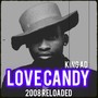 LOVE CANDY: 2008 Reloaded