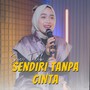 Sendiri Tanpa Cinta