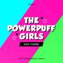 The Powerpuff Girls End Theme (Cover)