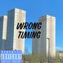 Wrong Timing (Explicit)