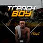 Trench Boy (Explicit)