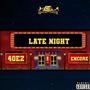 Late Night (feat. Encore) [Explicit]