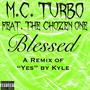 Yes (feat. The Chozen One) [Blessed Remix] [Explicit]