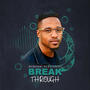 Break-Through