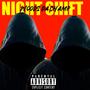 Night Shift (Explicit)