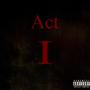 ACT I (Explicit)