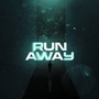 Run Away