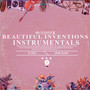 Beautiful Inventions (Instrumentals)