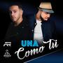 Una Como Tu