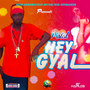 Hey Gyal - Single