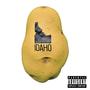 Idaho (feat. Uno The G.O.A.T) [Explicit]