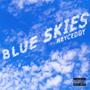 Blue Skies (Explicit)