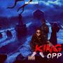 King Opp (Explicit)