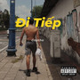 Đi Tiếp (Explicit)