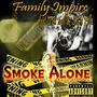 Smoke Alone (feat. That Boy Trell & SelH Zilla) [Explicit]