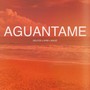 Aguantame (Extended Version)