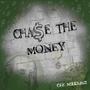 Chase the Money (Explicit)