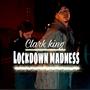 Lockdown Madness