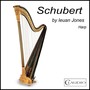 Schubert, F.: Piano Music (Arr. for Harp) (I. Jones)