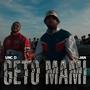 GETO MAMI (feat. Jan)