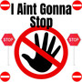 I Aint Gonna Stop (Explicit)