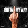 Outta My Way (feat. Ayejugg) [Explicit]