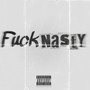 Fück Nasty (Explicit)