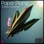 Paper Plane (Explicit)