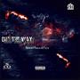 Out The Way (Explicit)