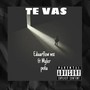 Te Vas (Explicit)