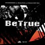 BeTrue (feat. Mbanja Ritchy aka B-Bandj & ROOT SOUL)