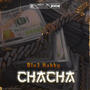 ChaCha (feat. Kabby) [Explicit]