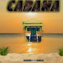 Cabana (Explicit)