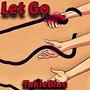 Let Go (feat. Shayla) [Radio Edit]