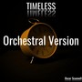 Timeless (Orchestral Version)