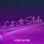 Let It Slide (Explicit)
