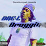 Draggin (Explicit)