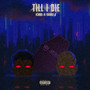 Till I die (Explicit)