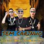 Sem Carinho (Explicit)