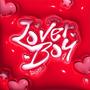 Lover Boy (feat. Lordholani & COZ) [Explicit]