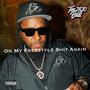 ON MY FREESTYLE $hIT AGAIN (Explicit)