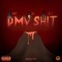 DMV SH!T (feat. JG & LE T) [Explicit]