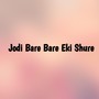 Jodi Bare Bare Eki Shure