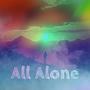 All Alone