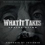 What It Takes (Explicit)