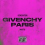 Givenchy Paris (Explicit)