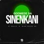 Sinenkani (feat. St. Dallc & Blaq Reeve SA)