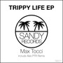 Trippy Life EP