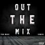 Out The Mix (2024) (feat. ERW!N) [Explicit]
