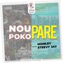 NOU POKO PARE MONLEY (feat. STEEVY JAY) [Explicit]